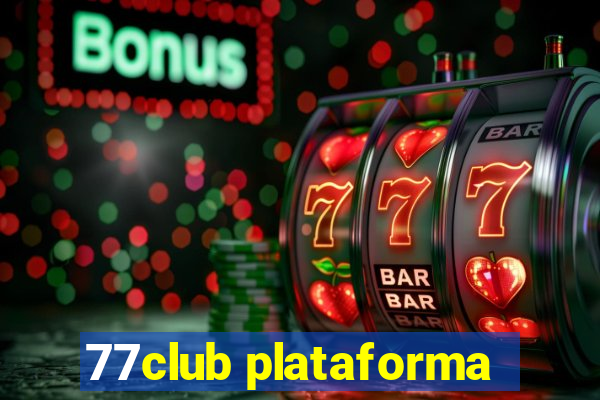 77club plataforma